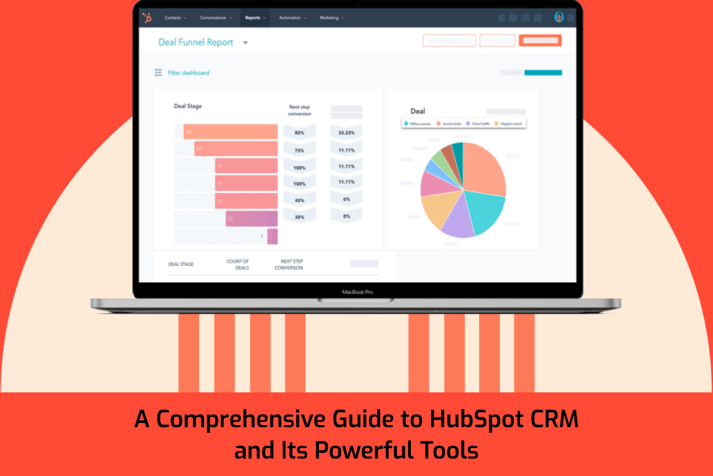 A Comprehensive Guide to HubSpot CRM and Its Powerful Tools